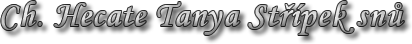 Hecate Tanya Střípek snů