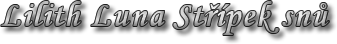 Lilith Luna Střípek snů